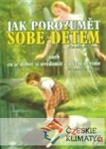 Jak porozumět sobě a dětem