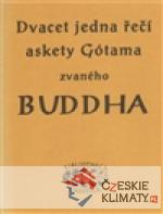21 řečí askety Gótama zvaného  Buddha...