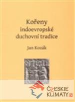 Kořeny indoevropské duchovní tradice