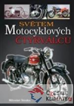 Světem motocyklových čtyřválců