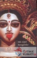 Mé zlaté Bengálsko