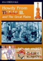 Howdy from Texas II. /Jak se máš? Texas ...