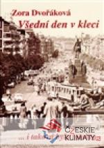 Všední den v kleci