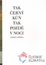 Tak černý kůň tak pozdě v noci