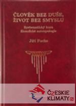 Člověk bez duše, život bez smyslu