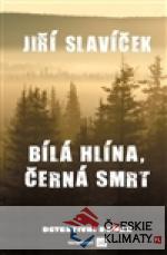 Bílá hlína, černá smrt