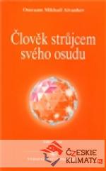 Člověk strůjcem svého osudu