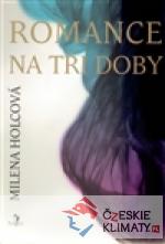 Romance na tři doby