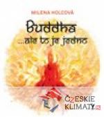Buddha...ale to je jedno