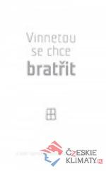 Vinnetou se chce bratřit