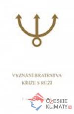 Vyznání Bratrstva Kříže s Růží