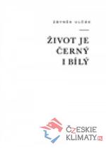Život je černý i bílý