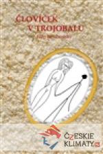 Človíček v trojobalu