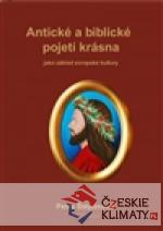 Antické a biblické pojetí krásna
