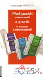 Předpovědi budoucnosti a pravda o minulo...