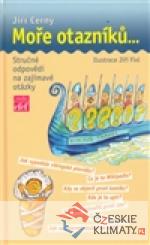 Moře otazníků ...