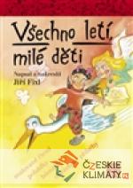 Všechno letí, milé děti