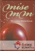 Mise MM aneb Mesiáš přijde za sedm dn...