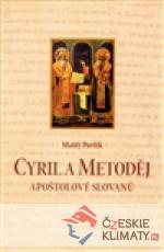 Cyril a Metoděj. Apoštolové Slovanů
