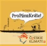 Propánakrále!