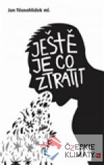 Ještě je co ztratit