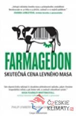 Farmagedon, skutečná cena levného masa...