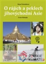 O rájích a peklech Jihovýchodní Asie