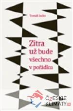 Zítra už bude všechno v pořádku