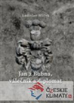 Jan z Bubna, válečník a diplomat