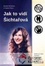 Jak to vidí Šichtařová