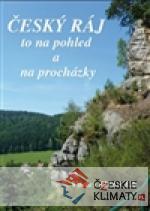 Český ráj to na pohled a na procházky...