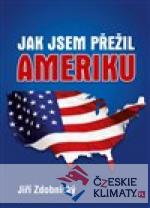 Jak jsem přežil Ameriku