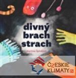 Divný brach strach