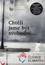 Chtěli jsme být svobodní