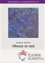 Obrazy ze snů - Sen jako průvodce živ...