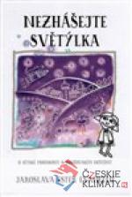 Nezhášejte světýlka