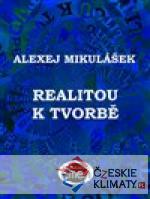 Realitou k tvorbě