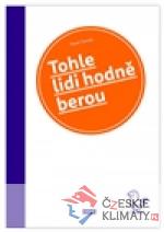 Tohle lidi hodně berou