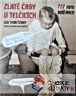 Zlaté časy v Telčicích