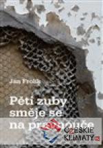 Pěti zuby směje se na pravnouče