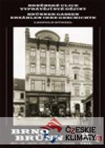 Brněnské ulice vyprávějí své ději...