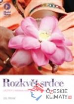 Rozkvět srdce - zažitky s Paramahamsou...