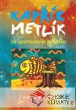 Kapřík Metlík ve  sportovním rybník...