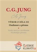 Výbor z díla III.-Osobnost a přenos