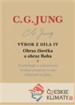 Výbor z díla IV – Obraz člověka a obraz ...