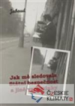 Jak mě sledovala Státní bezpečnost a jin...