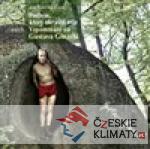 Podivín, který okrášlil svět aneb V...