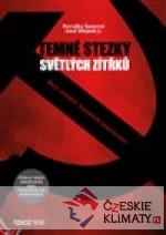 Temné stezky světlých zítřků