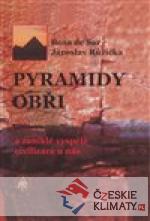 Pyramidy, obři a zaniklé vyspělé civ...