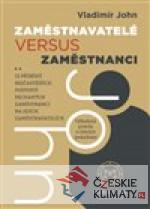 Zaměstnavatelé versus zaměstnanci